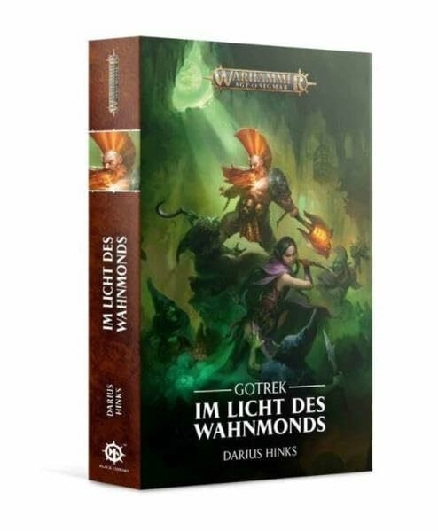 Warhammer Age of Sigmar - Im Licht des Wahnmonds: Gotrek