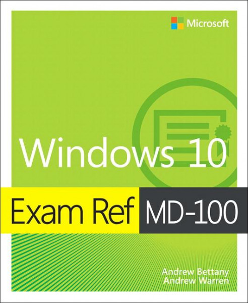 Exam Ref MD-100 Windows 10, 1/e