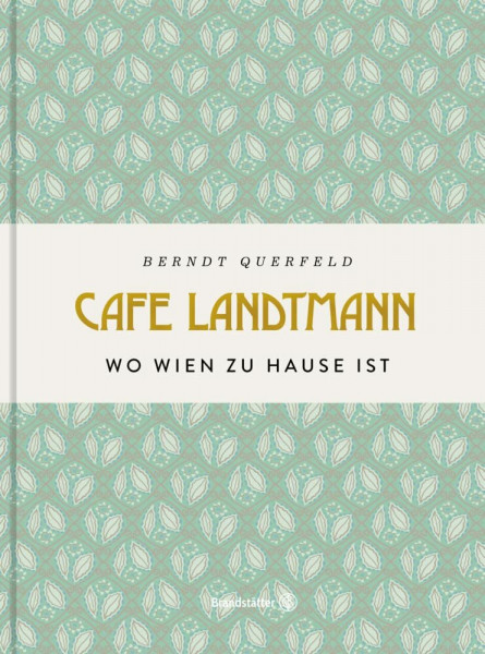 Café Landtmann: Wo Wien zu Hause ist