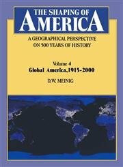 The Shaping Of America: A Geographical Perspective On 500 Years Of History