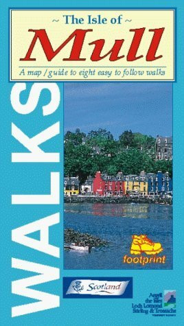 Isle of Mull: Map/guide to Eight Easy to Follow Walks (Footprint Walks S.)