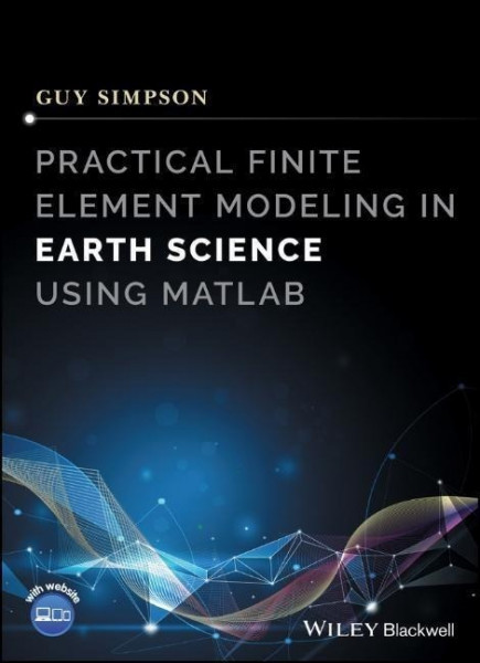 Practical Finite Element Modeling in Earth Science Using MATLAB