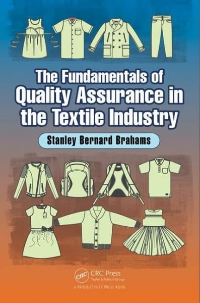 The Fundamentals of Quality Assurance in the Textile Industry