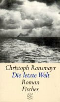 Die letzte Welt: Roman