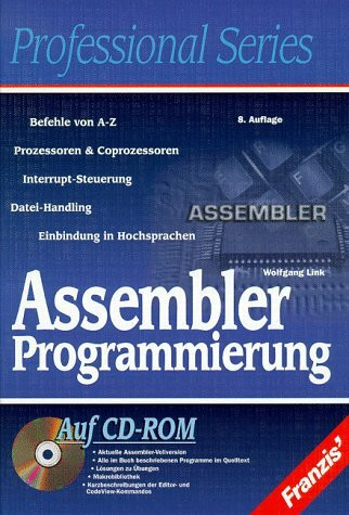 Assembler Programmierung: Eine gründliche Einführung unter MS-DOS 8086, 8088, 80286 und Pentium