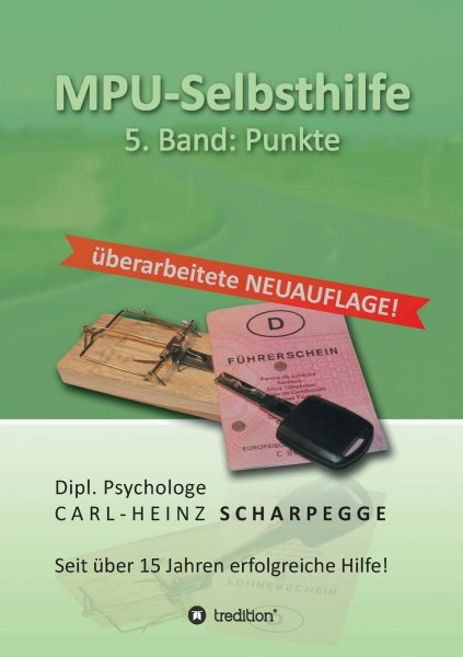 MPU-Selbsthilfe Punkte: - Band 5: Punkte - Neuauflage 2016