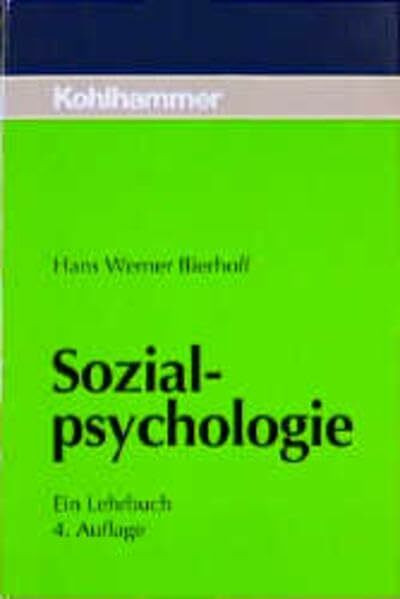 Sozialpsychologie: Ein Lehrbuch