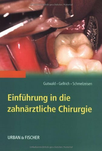 Einführung in die zahnärztliche Chirurgie