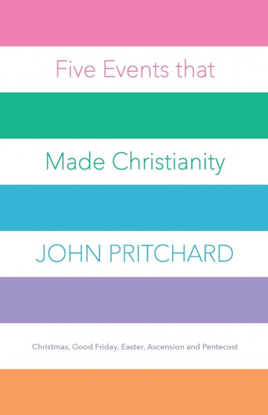 Five Events that Made Christianity