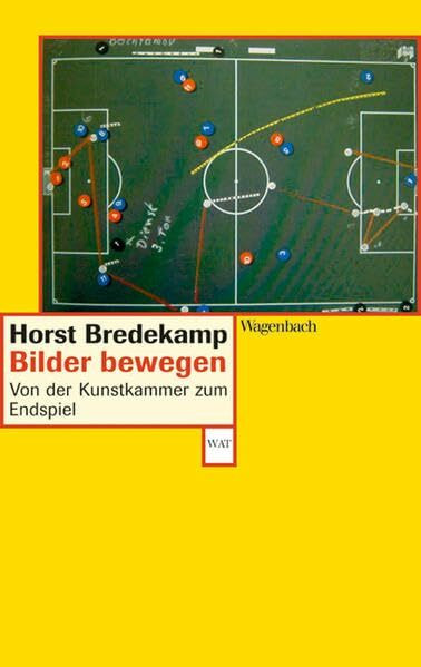 Bilder bewegen: Von der Kunstkammer zum Endspiel Aufsätze und Reden: Von der Kunstkammer zum Endspiel Aufsätze und Reden Deutsche Erstausgabe (Wagenbachs andere Taschenbücher)