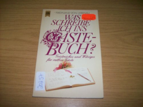 Was schreibe ich ins Gästebuch? Geistreiches und Witziges für ratlose Gäste.