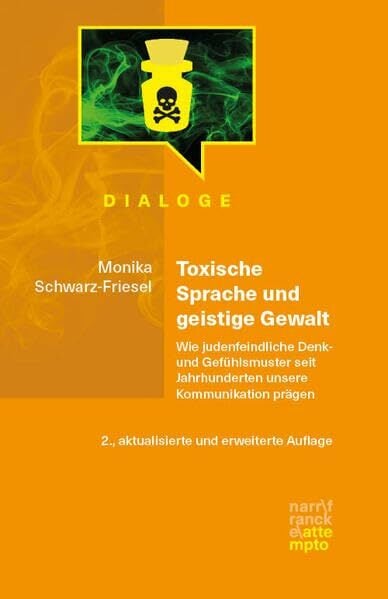 Toxische Sprache und geistige Gewalt: Wie judenfeindliche Denk- und Gefühlsmuster seit Jahrhunderten unsere Kommunikation prägen (Dialoge) Toxische Sprache und geistige Gewalt: Wie judenfeindliche Denk- und Gefühlsmuster seit Jahrhunderten unsere Kommunikation prägen (Dialoge)