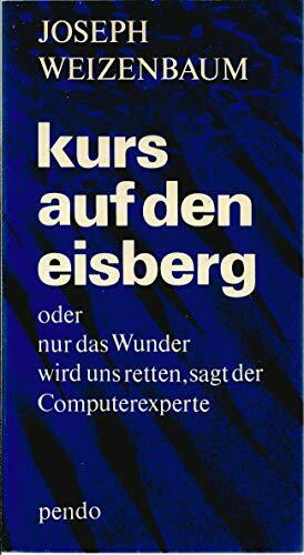 Kurs auf den Eisberg oder das Wunder wird uns retten, sagt der Computerexperte