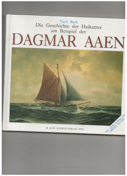 Die Geschichte der Haikutter am Beispiel der Dagmar Aaen