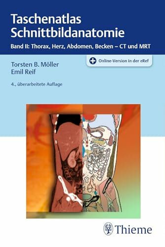 Taschenatlas Schnittbildanatomie: Band II: Thorax, Herz, Abdomen, Becken