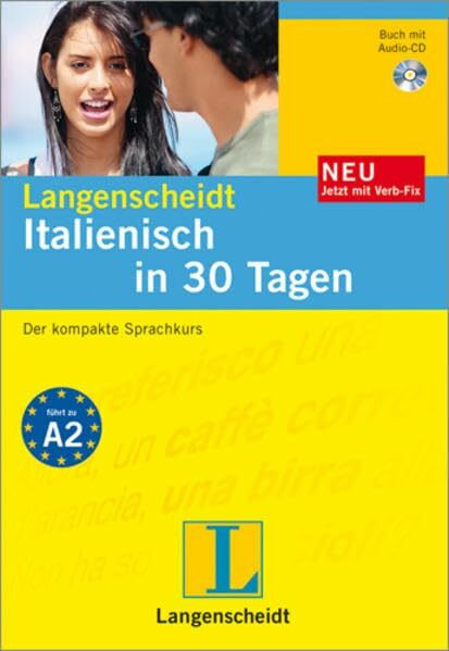 Langenscheidt Italienisch in 30 Tagen - Buch, Audio-CD, Verb-Fix: Der kompakte Sprachkurs