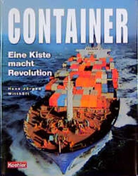 Container: Eine Kiste macht Revolution