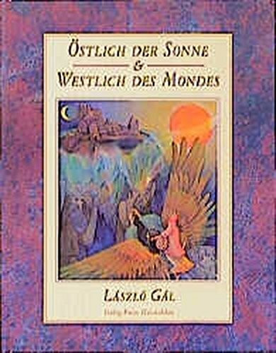 Östlich der Sonne und westlich des Mondes. ( Ab 6 J.)