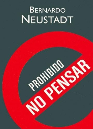 PROHIBIDO NO PENSAR