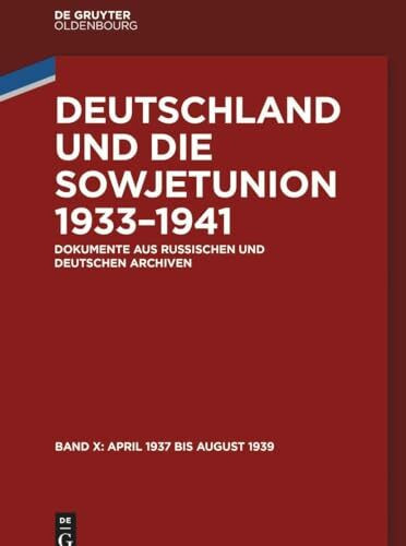 April 1937 bis August 1939 (Deutschland und die Sowjetunion 1933–1941)