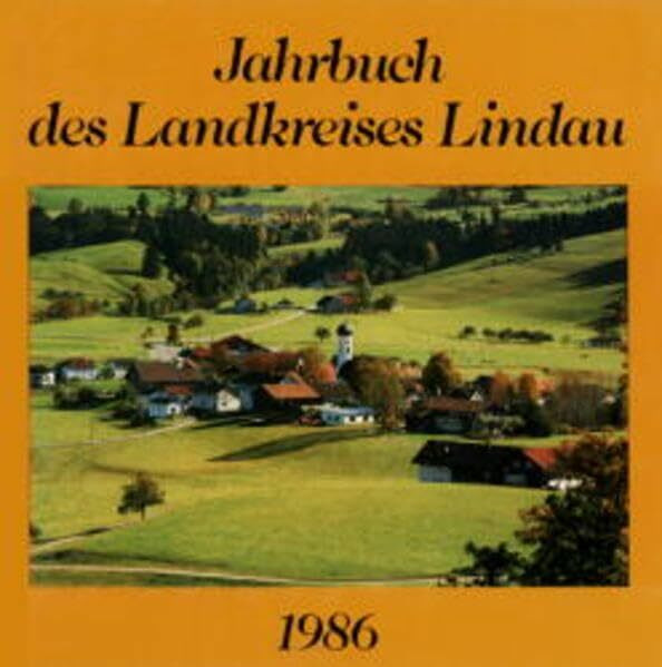 Jahrbuch des Landkreises Lindau 1986, 1. Jahrgang