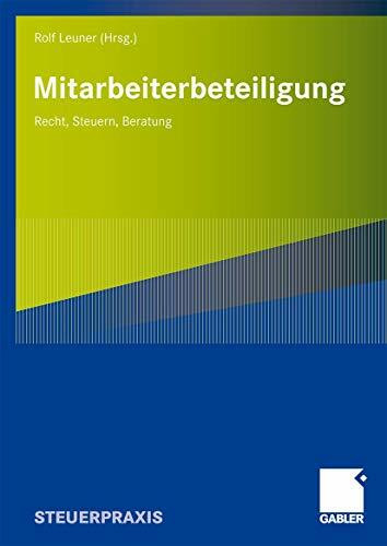 Mitarbeiterbeteiligung: Recht, Steuern, Beratung