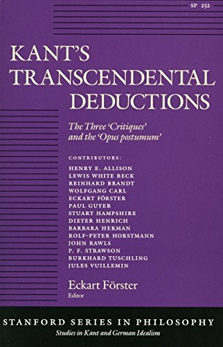 Kant's Transcendental Deductions: The Three Critiques and the Opus Postumum (Stanford Series in Philosophy)
