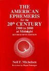 American Ephemeris for the 20th Century: 1900 To 2000 at Midnight/5th Revised (The American Ephemeris)