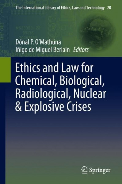 Ethics and Law for Chemical, Biological, Radiological, Nuclear & Explosive Crises