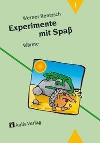 Experimente mit Spaß 1. Wärme