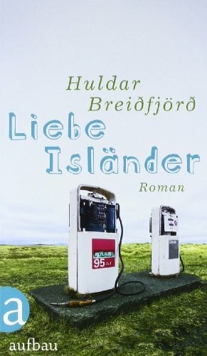 Liebe Isländer: Roman