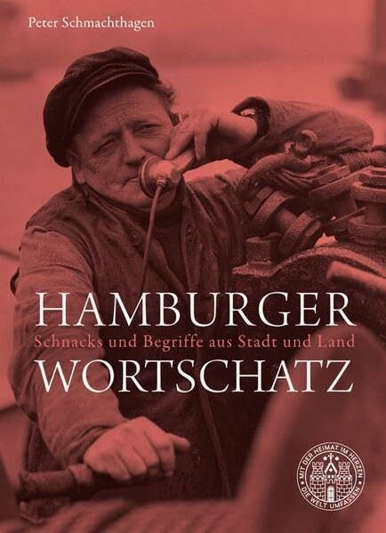 Hamburger Wortschatz: Schnacks und Begriffe aus Stadt und Land