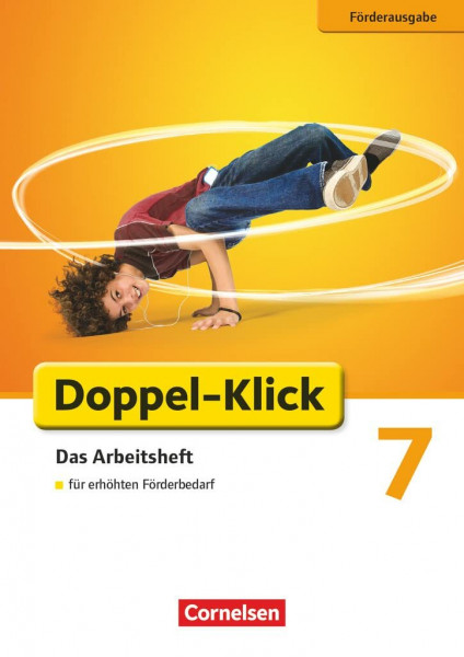 Doppel-Klick - Das Sprach- und Lesebuch - Förderausgabe - 7. Schuljahr: Inklusion: für erhöhten Förderbedarf - Arbeitsheft mit Lösungen (Doppel-Klick, Förderausgabe, 7. Schuljahr)