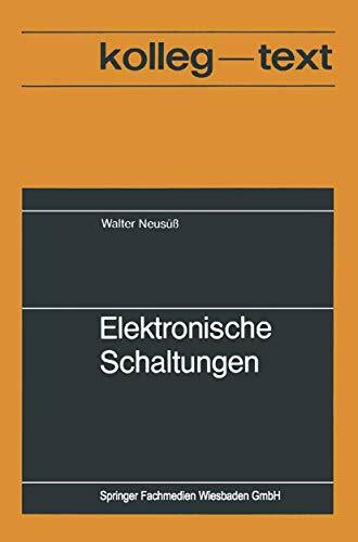 Elektronische Schaltungen. (=Kolleg-Texte; Nr. 824).