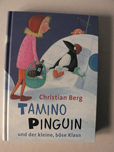 Tamino Pinguin und der kleine, böse Klaus