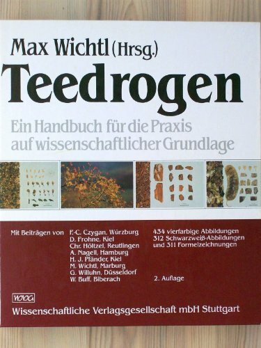 Teedrogen. Ein Handbuch für die Praxis auf wissenschaftlicher Grundlage