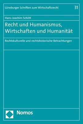 Recht und Humanismus, Wirtschaften und Humanität