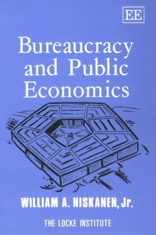 Bureaucracy and Public Economics (The John Locke Series)