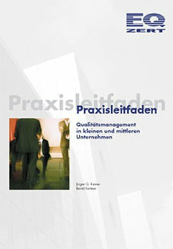 Praxisleitfaden. Qualitätsmanagement in kleinen und mittleren Unternehmen