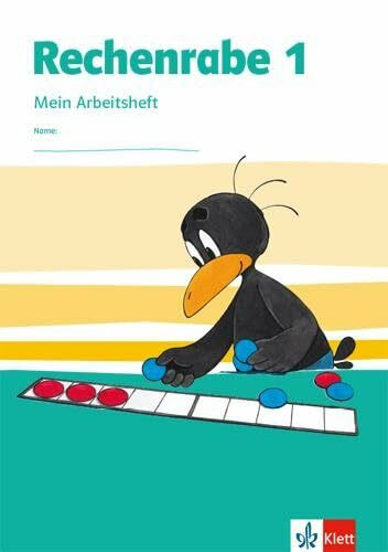 Rechenrabe 1: Mein Arbeitsheft Klasse 1 (Rechenrabe. Ausgabe ab 2018)