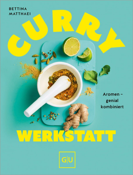 Curry-Werkstatt: Aromen – genial kombiniert (GU Länderküche)