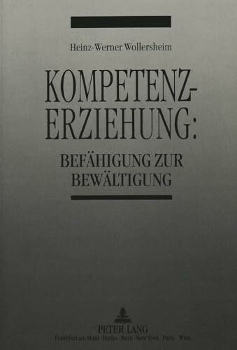 Kompetenzerziehung:: Befähigung zur Bewältigung