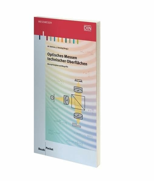Optisches Messen technischer Oberflächen: Messprinzipien und Begriffe (DIN Media Pocket)