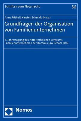 Grundfragen der Organisation von Familienunternehmen