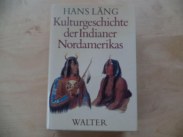 Kulturgeschichte der Indianer Nordamerikas