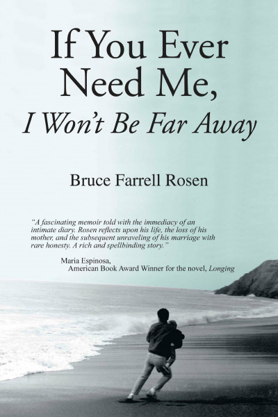 If You Ever Need Me, I Won't Be Far Away