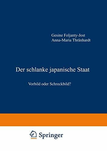 Der schlanke japanische Staat: Vorbild oder Schreckbild?