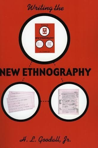 Writing the New Ethnography: Volume 7 (Ethnographic Alternatives)