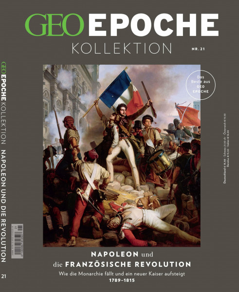 GEO Epoche KOLLEKTION / GEO Epoche KOLLEKTION 21/2020 Napoleon und die französische Revolution: Das Beste aus GEO EPOCHE