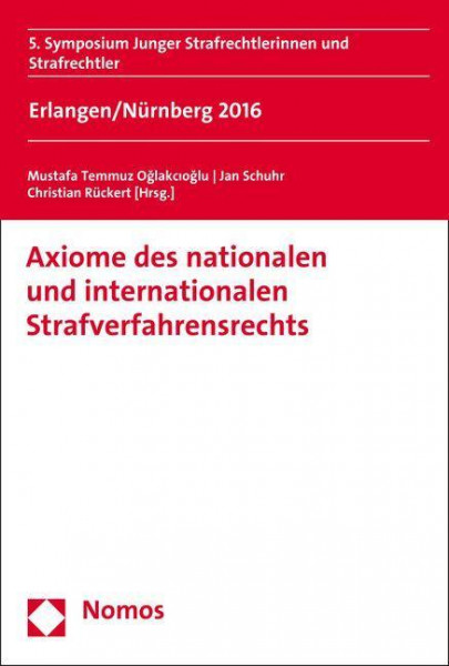 Axiome des nationalen und internationalen Strafverfahrensrechts